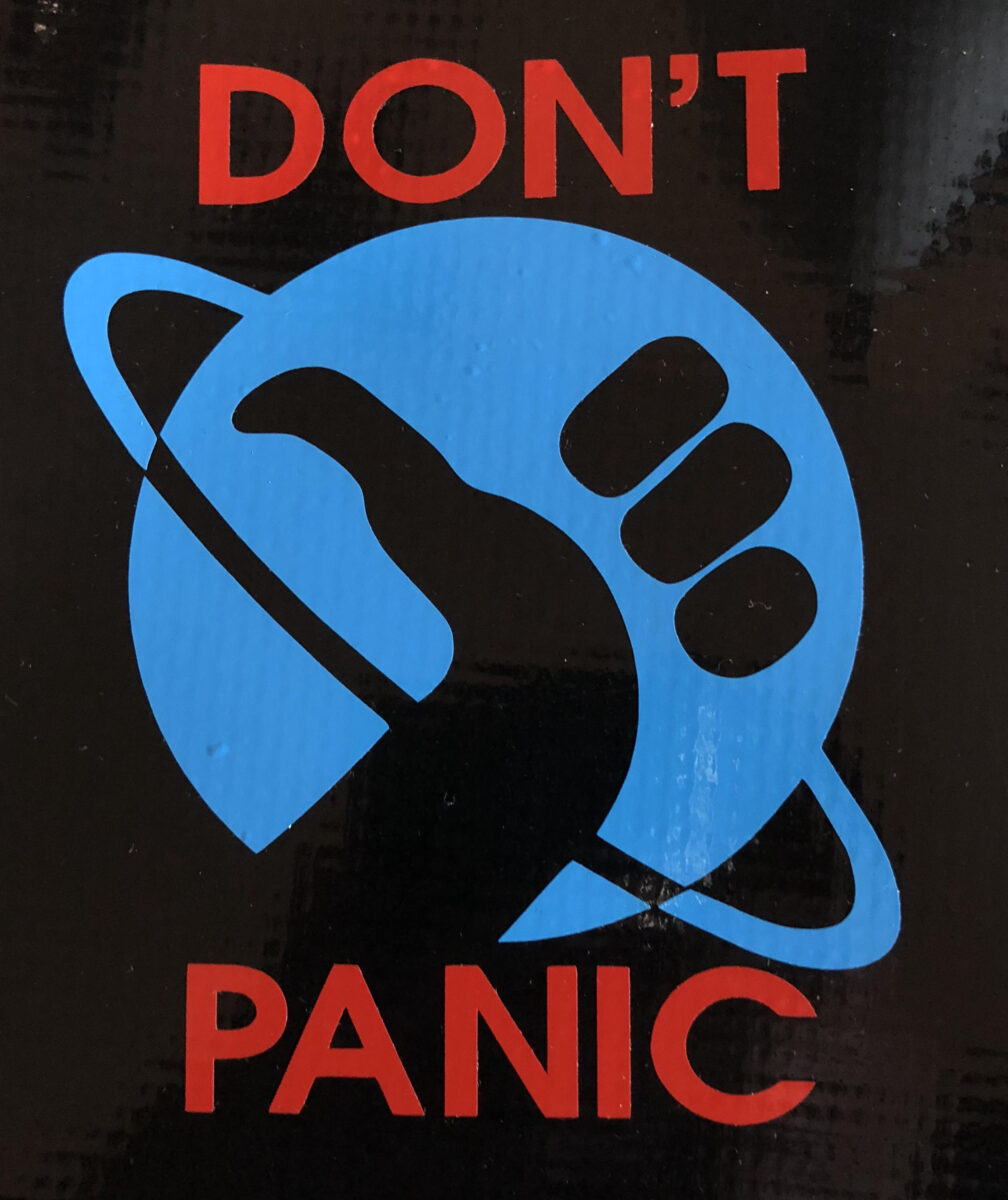 Hitchhiker S Guide To The Galaxy Don T Panic Bitchen Stickerz